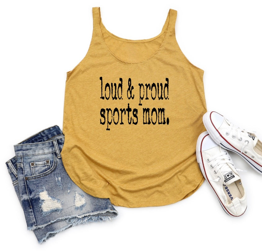 Loud & Proud Sports Mom Tank