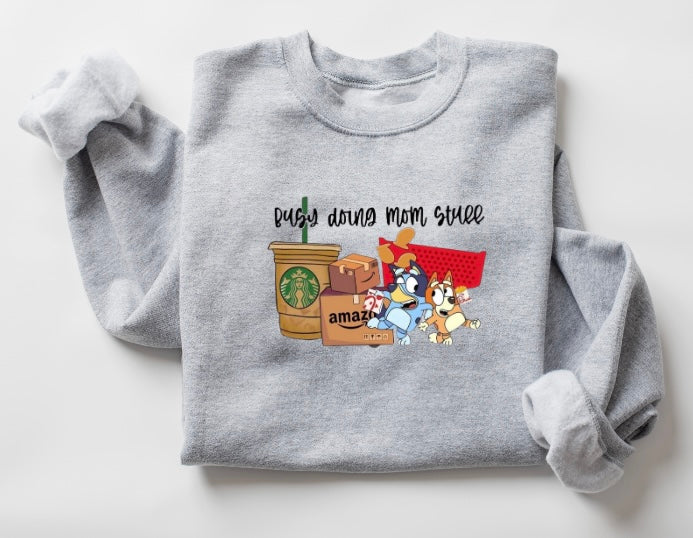 Busy Doing Mom Stuff Crewneck