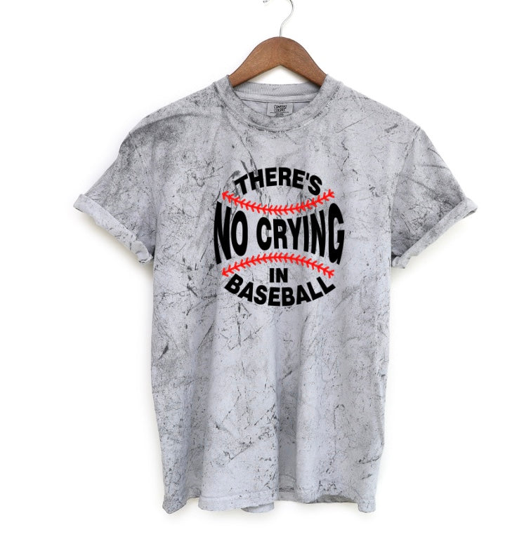 There's No Crying In Baseball Tee