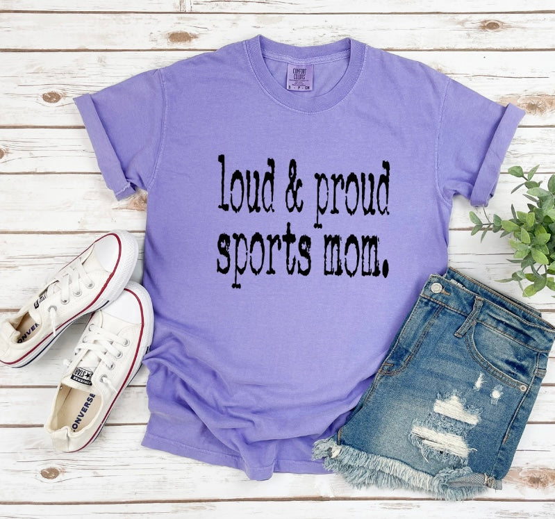 Loud & Proud Sports Mom Tee