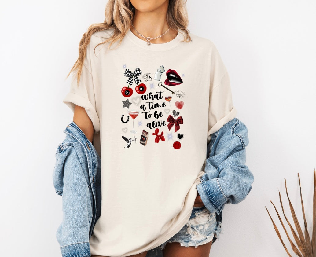 What A Time To Be Alive Tee