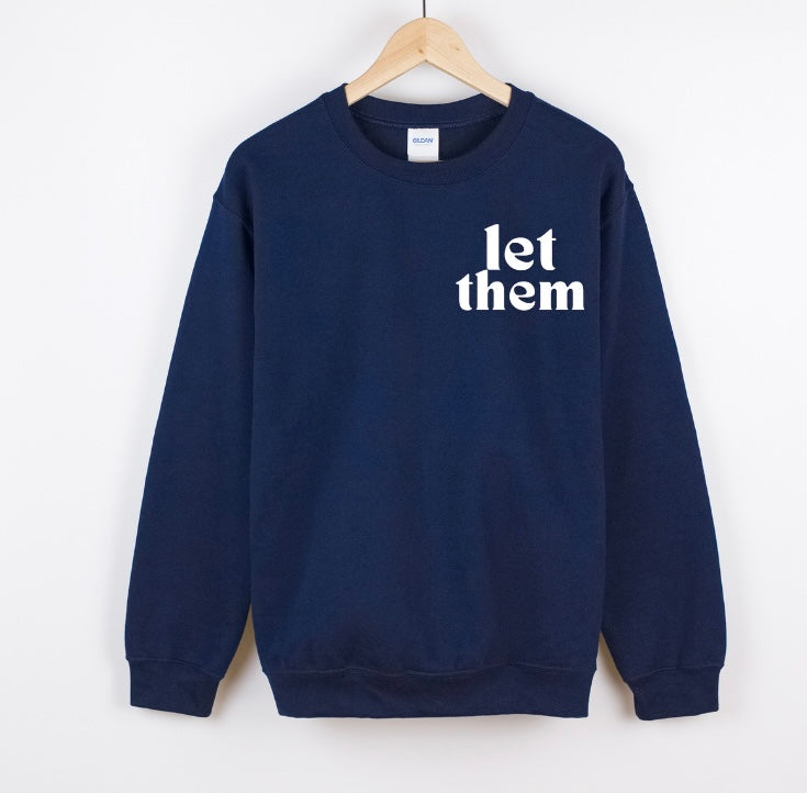 Let Them Crewneck