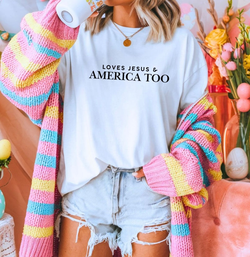 Loves Jesus & America Too Tee