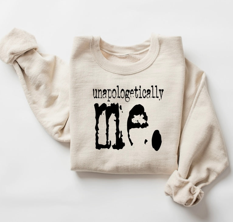Unapologetically Me. Crewneck