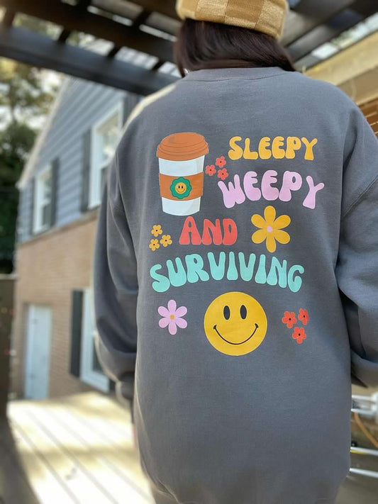 Sleepy Weepy and Surviving Crewneck