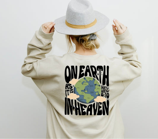 On Earth As It Is In Heaven Crewneck