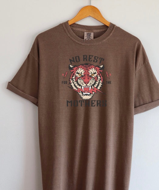 No Rest For The Mothers Tee