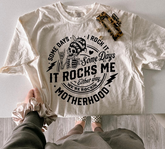 Motherhood... It Rocks Me Tee