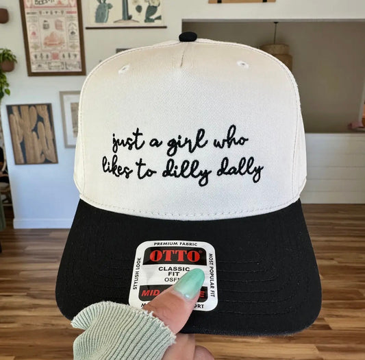 Just A Girl Who Likes to Dilly Dally Trucker Hat