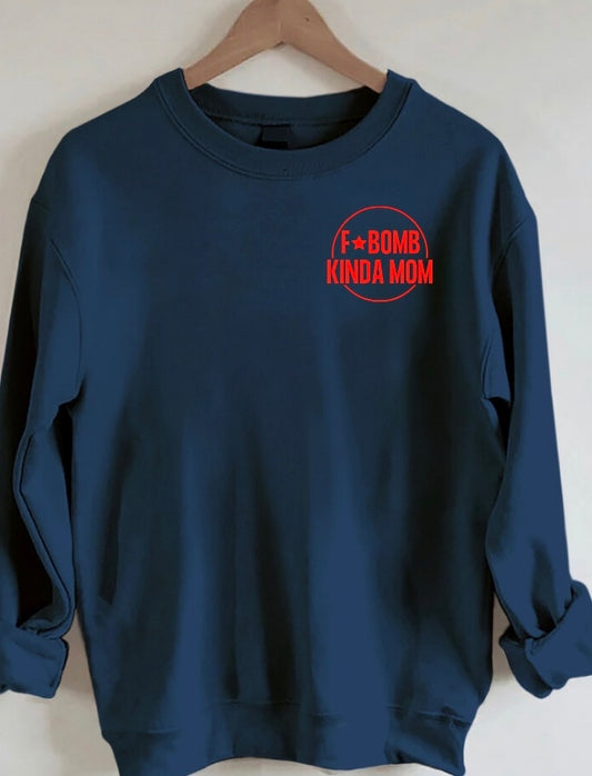 F*Bomb Kinda Mom Crewneck