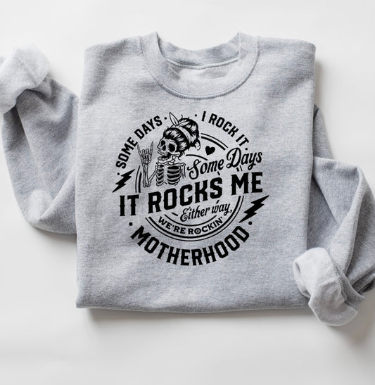 Motherhood... It Rocks Me Crewneck