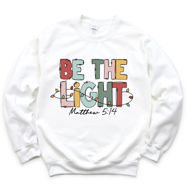 Be The Light Matthew 5:14 Crewneck