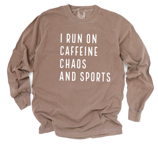 I Run On Caffeine Chaos And Sports Long Sleeve Tee