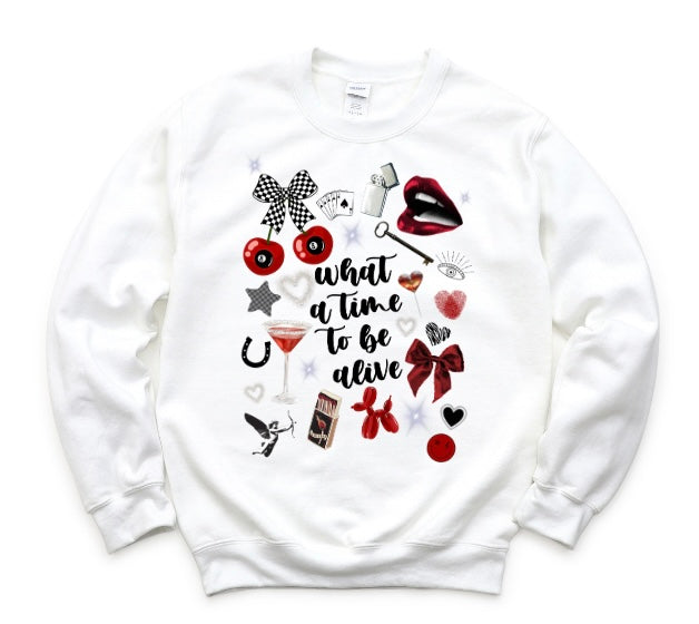 What A Time To Be Alive Crewneck
