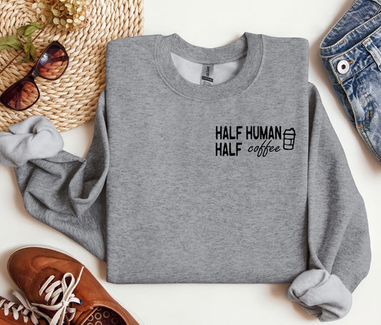 Half Human Half Coffee Crewneck