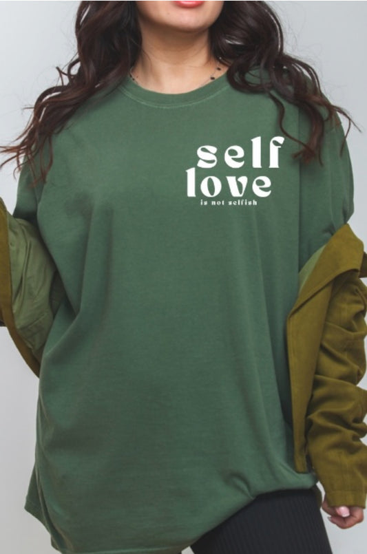 Self Love Is Not Selfish Tee