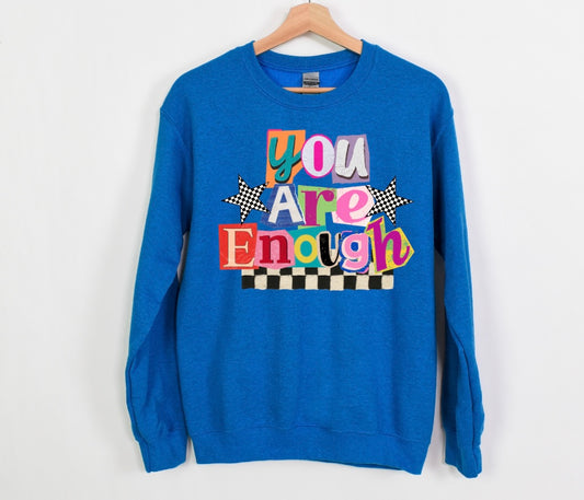 You Are Enough Crewneck
