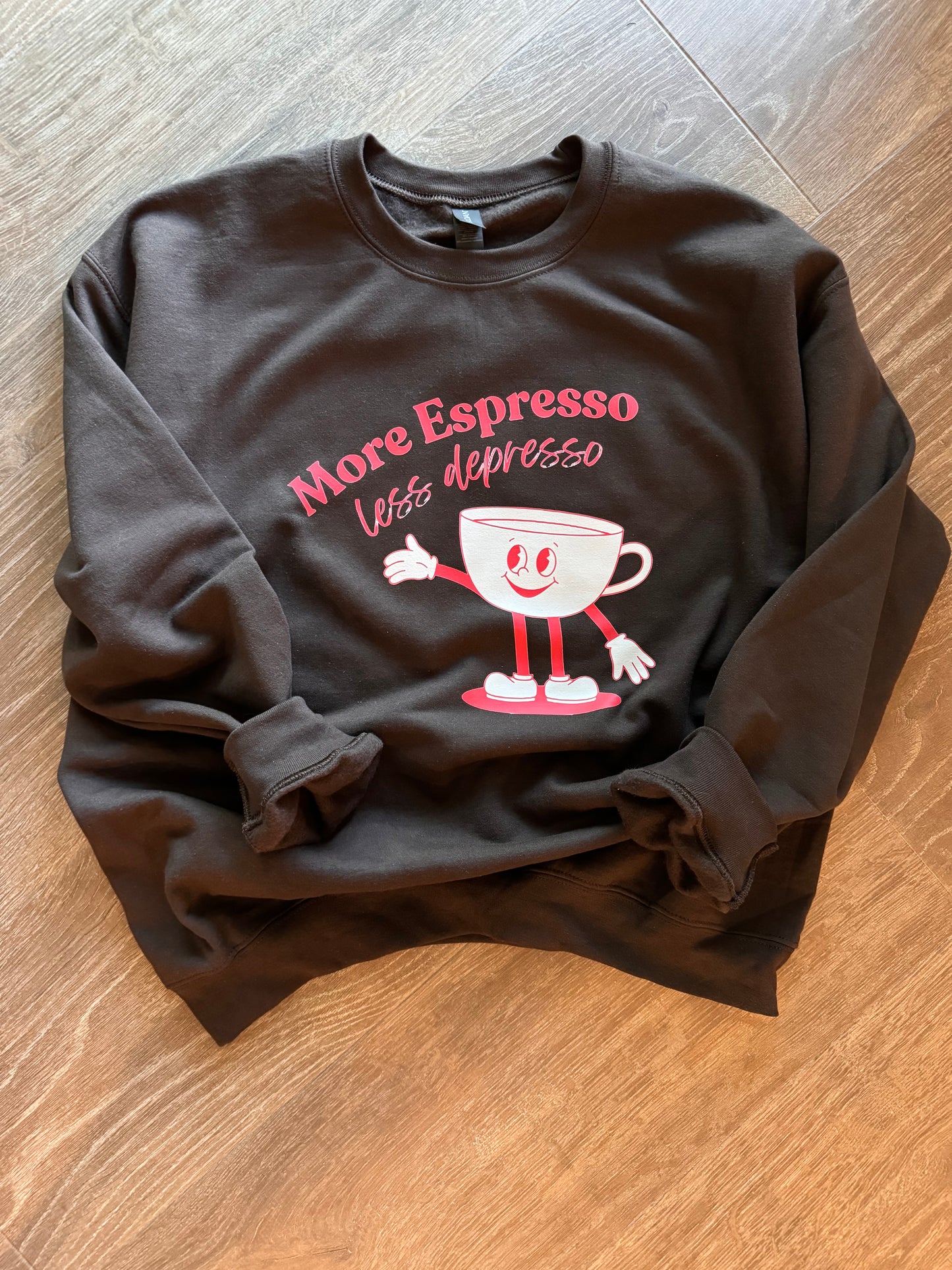 More Espresso Less Depresso Crewneck