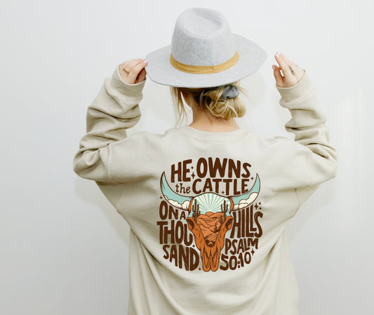 He Owns the Cattle ... Crewneck