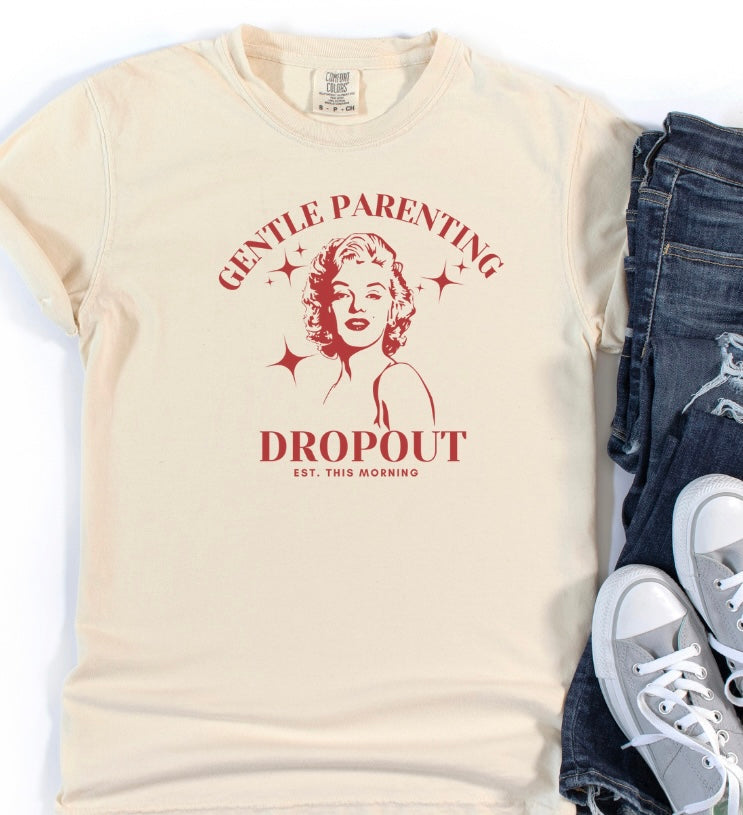 Gentle Parenting Dropout Tee