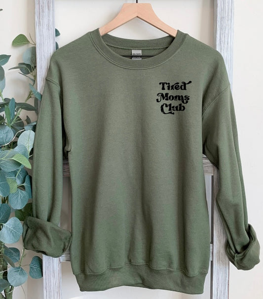 Tired Moms Club Crewneck