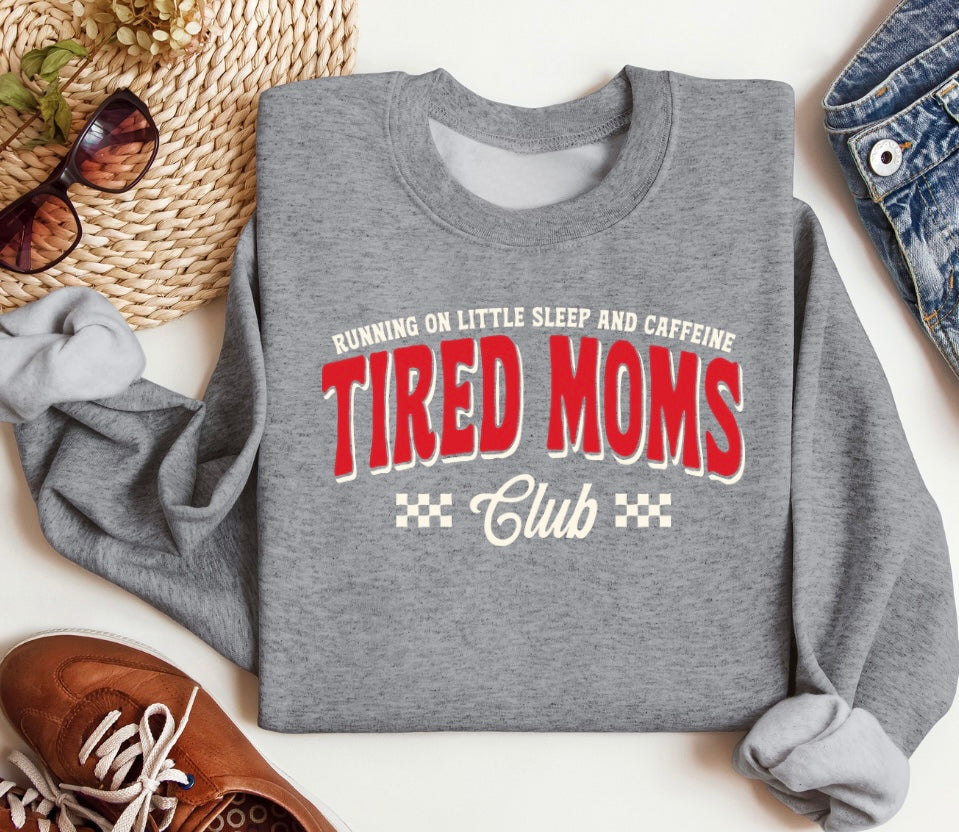 Tired Moms Club Crewneck