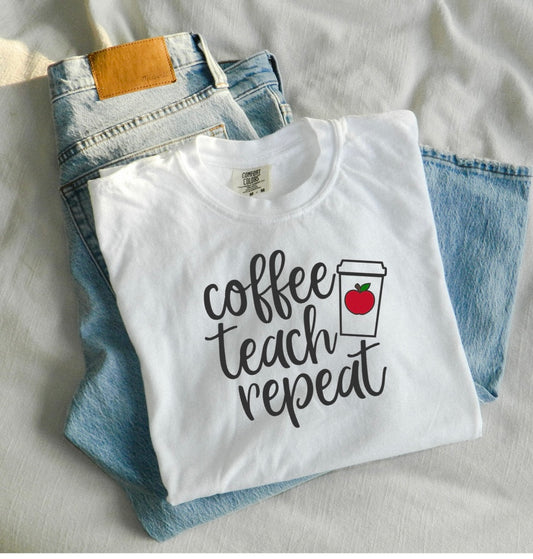 Coffee Teach Repeat Tee