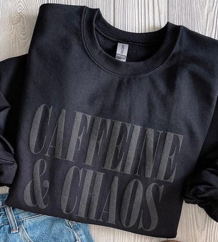 Caffeine & Chaos Crewneck and Tee