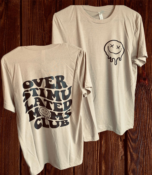 Overstimulated Moms Club Tee