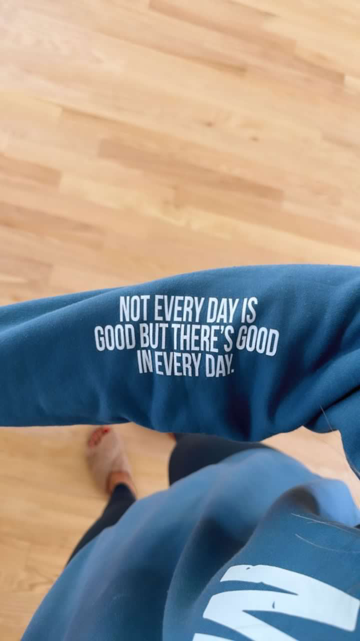MAMA - Not Every Day Is Good But There's Good In Every Day Crewneck