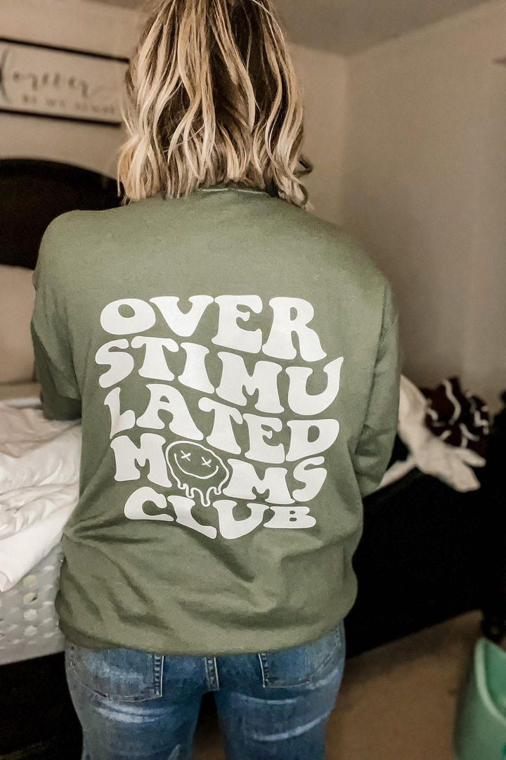 Over Stimulated Moms Club Crewneck