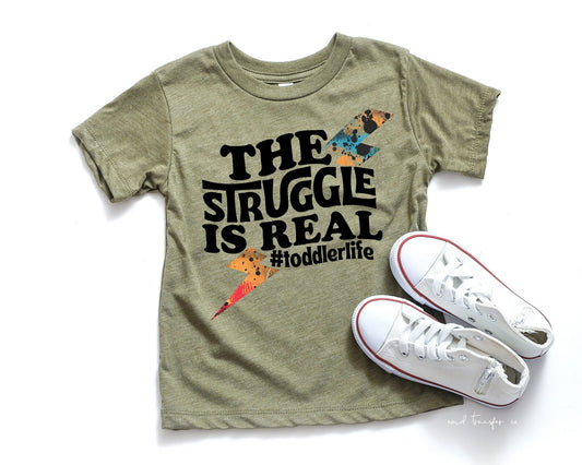 The Struggle Is Real Tee